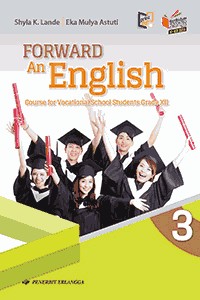 FORWARD 3 An English for Vocational School SMK Kelas XII
