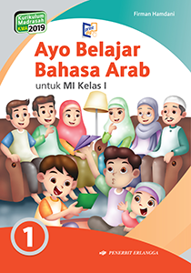 AYO BELAJAR BAHASA ARAB 1 Untuk MI Kelas I